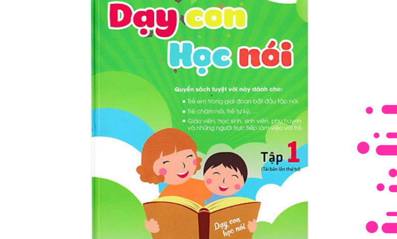 [Review] Sách Dạy Con Học Nói Tập 1 - Cô An Khánh Nhung