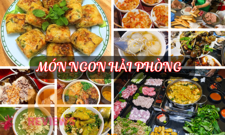 TOP 10 món đặc sản Hải Phòng bạn nhất định phải thử